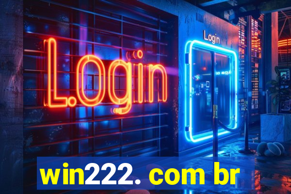 win222. com br